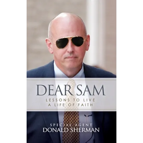 Dear Sam: How to Live with Courageous Confidence - Hardcover