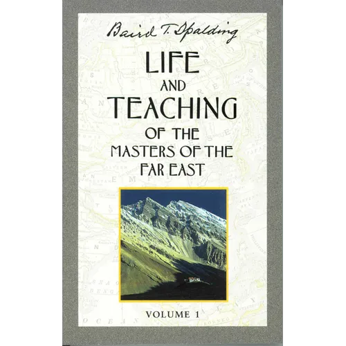 Life and Teaching of the Masters of the Far East, Volume 1: Book 1 of 6: Life and Teaching of the Masters of the Far East - Paperback