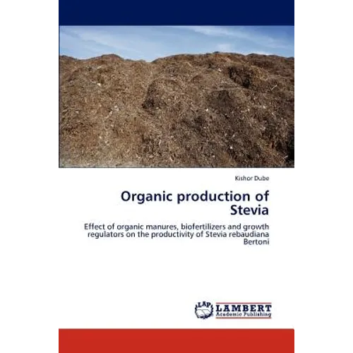 Organic production of Stevia - Paperback