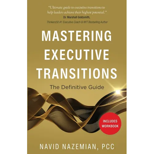 Mastering Executive Transitions: The Definitive Guide - Paperback