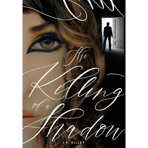 The Killing of a Shadow - Hardcover