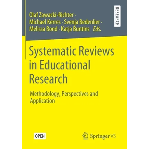 Systematic Reviews in Educational Research: Methodology, Perspectives and Application - Paperback