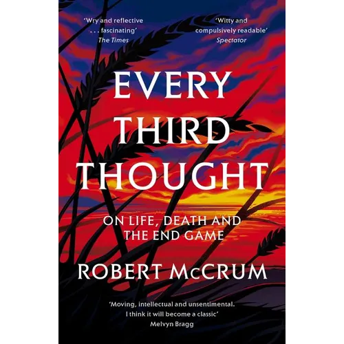 Every Third Thought: On Life, Death, and the Endgame - Paperback
