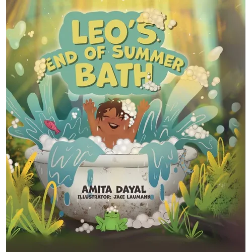 Leo's End of Summer Bath - Hardcover