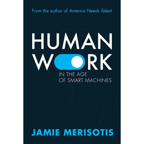 Human Work in the Age of Smart Machines - Paperback