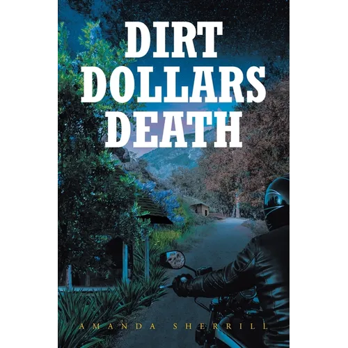 Dirt Dollars Death - Paperback