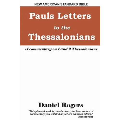 Paul's Letters to the Thessalonians: A Commentary on 1 and 2 Thessalonians - Paperback