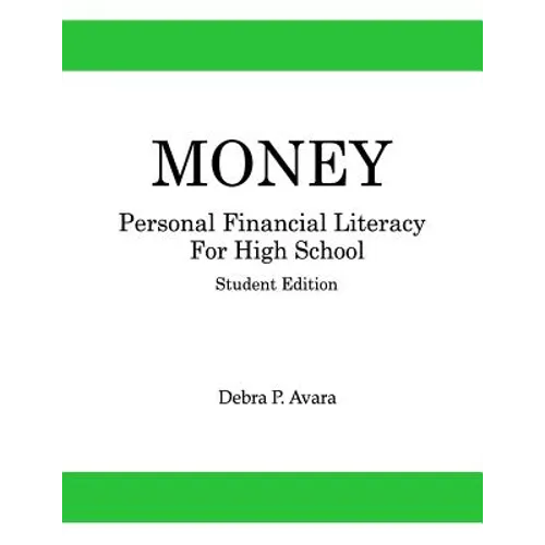 Money, Personal Financial Literacy for High School Students: Student Edition - Paperback