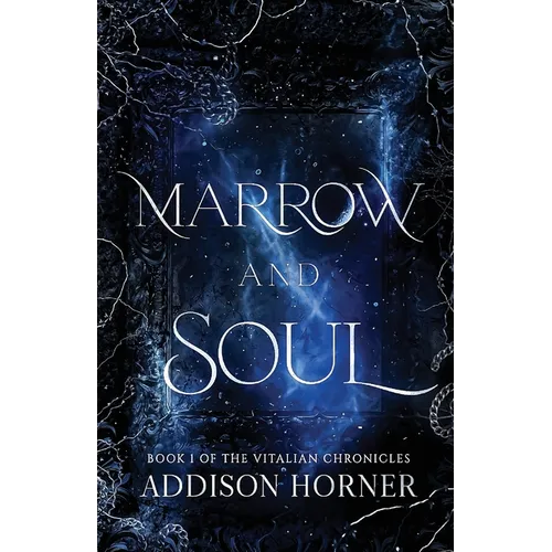 Marrow and Soul: Book 1 of the Vitalian Chronicles - Paperback