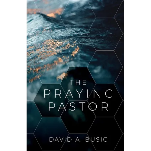 The Praying Pastor - Paperback