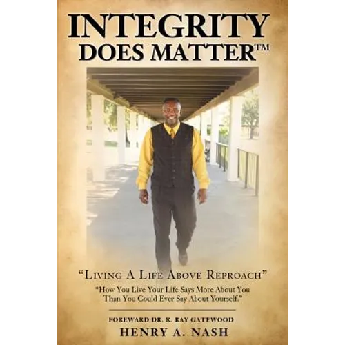 Integrity Does MatterTM (trademark logo). - Paperback