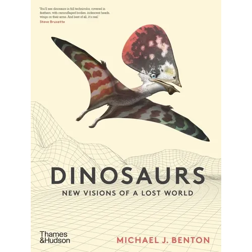 Dinosaurs: New Visions of a Lost World - Hardcover