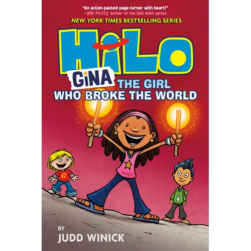 Hilo Book 7: Gina---The Girl Who Broke the World: (A Graphic Novel) - Hardcover