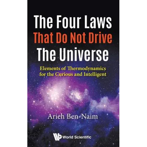 The Four Laws That Do Not Drive the Universe - Paperback