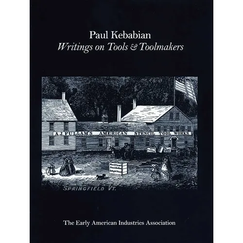 Paul Kebabain: Writings on Tools & Toolmakers - Paperback