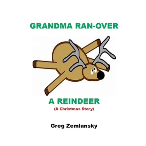 Grandma Ran-Over A Reindeer - Paperback
