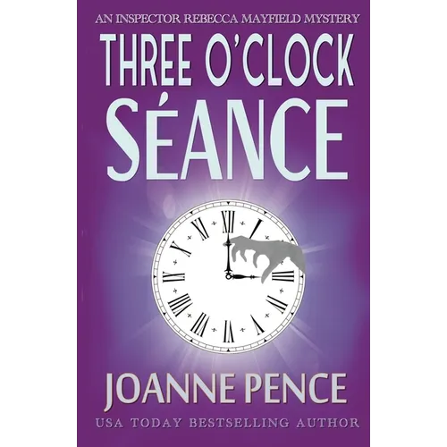 Three O'Clock Seance: An Inspector Rebecca Mayfield Mystery - Paperback