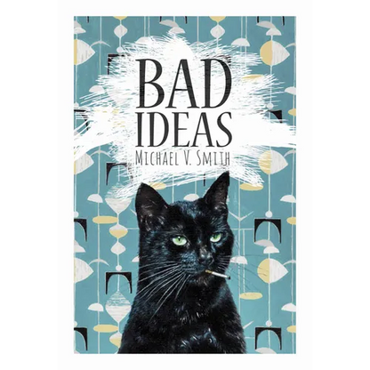 Bad Ideas - Paperback