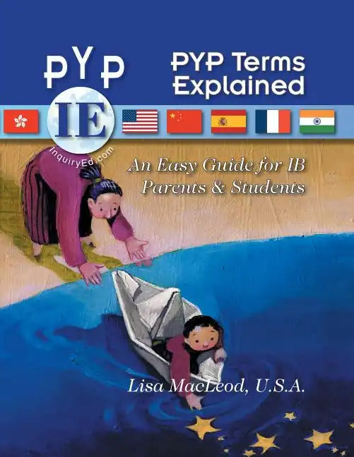 PYP Terms Explained: An Easy Guide for IB Parents & Students - Paperback