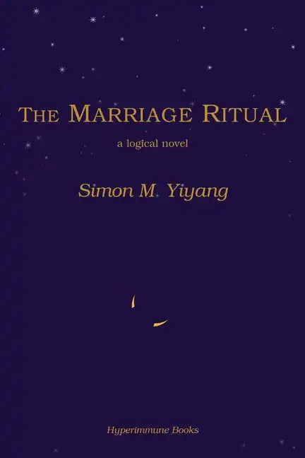 The Marriage Ritual: a logical novel - Paperback