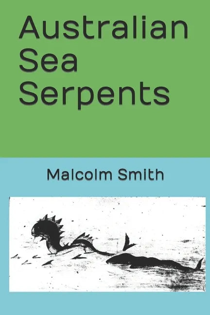 Australian Sea Serpents - Paperback