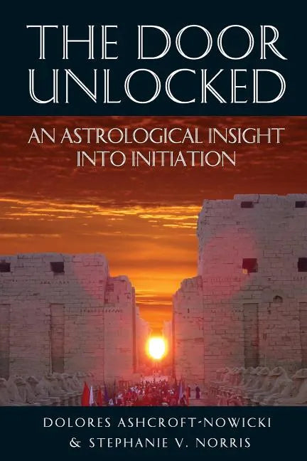 The Door Unlocked - An Astrological Insight Into Initiation - Paperback
