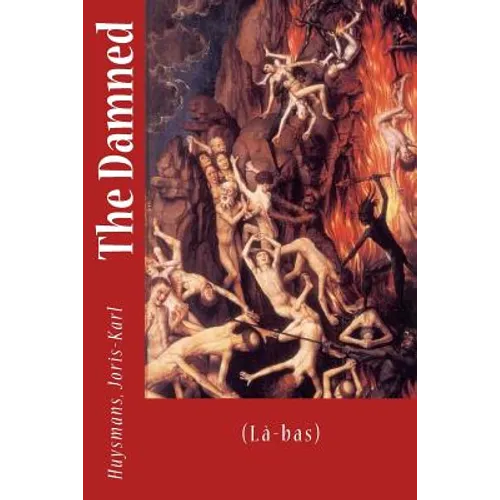 The Damned: (Là-bas) - Paperback