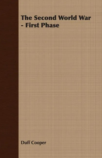 The Second World War - First Phase - Paperback