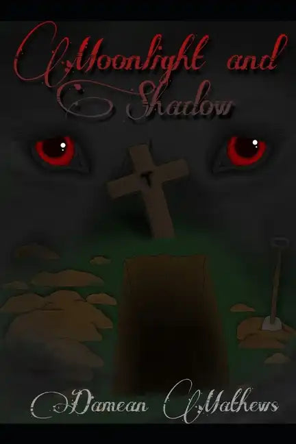 Moonlight and Shadow - Paperback