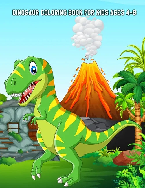 Dinosaur Coloring Book for Kids Ages 4-8: Relaxing Coloring Book for Boys & Girls - Paperback