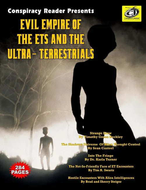 Evil Empire Of The ETs And The Ultra-Terrestrials: Conspiracy Reader Presents - Paperback