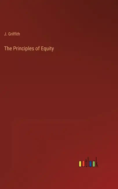 The Principles of Equity - Hardcover