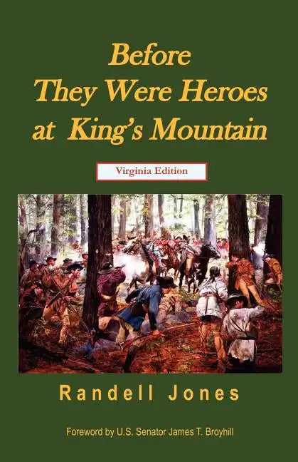Before They Were Heroes at King's Mountain (Virginia Edition) - Paperback