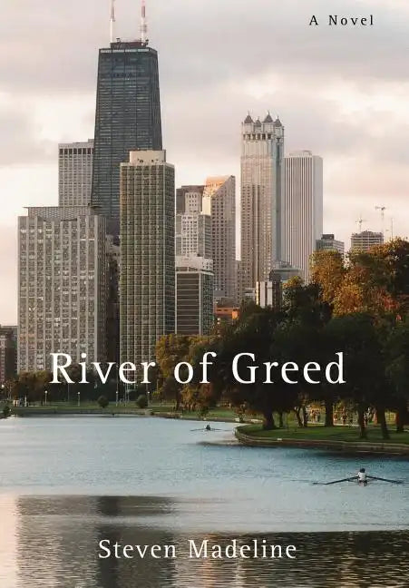 River of Greed - Hardcover