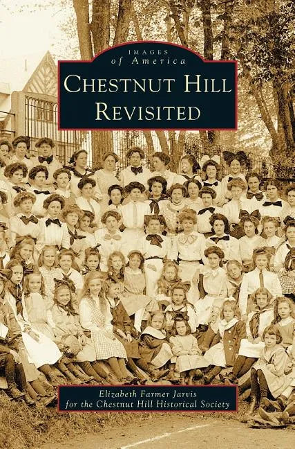 Chestnut Hill Revisited - Hardcover