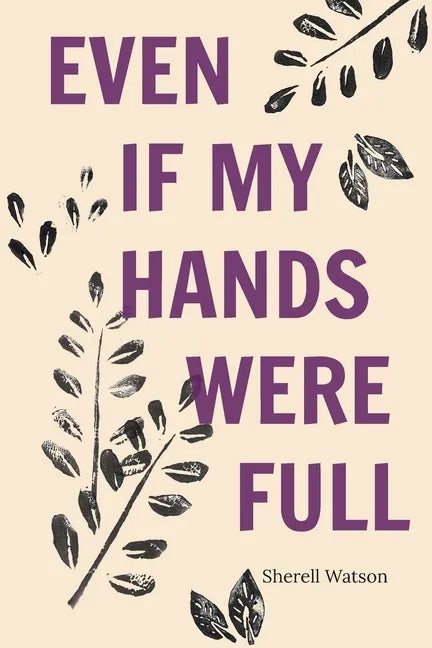 Even If My Hands Were Full - Paperback