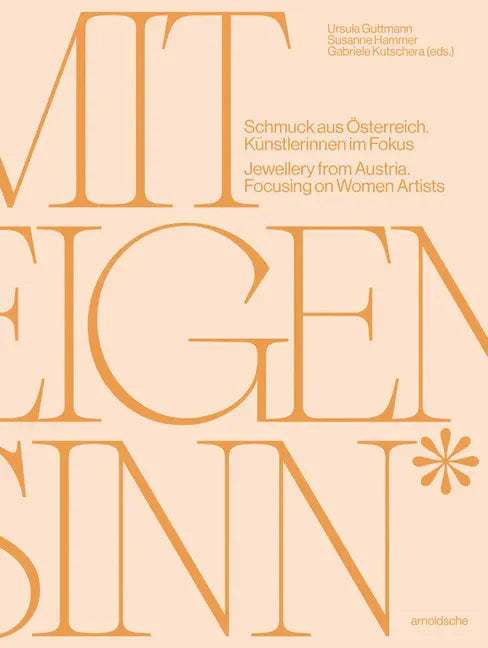 A Mind of Their Own: Jewellery from Austria. Focusing on Women Artists - Paperback