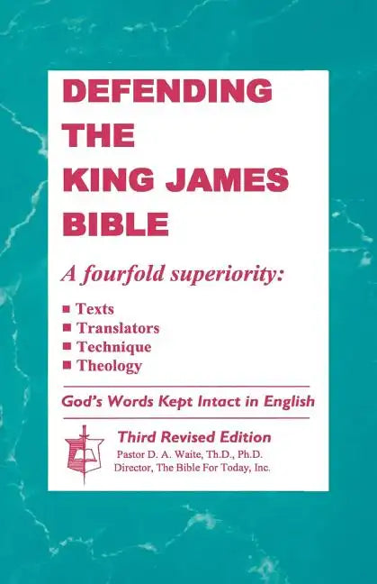 Defending The King James Bible - Paperback