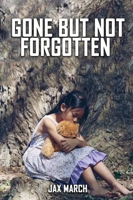 Gone But Not Forgotten - Paperback
