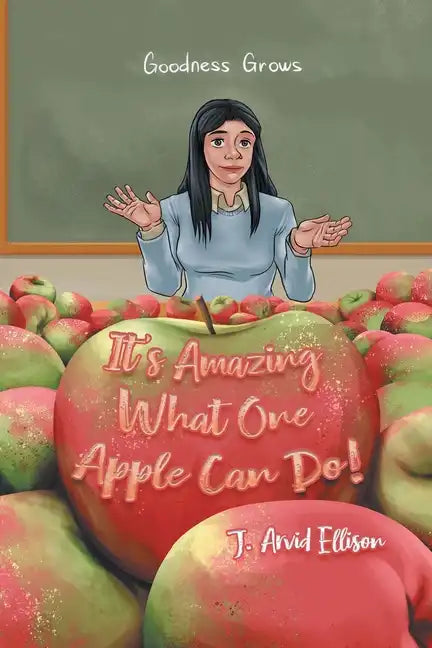 It's Amazing What One Apple Can Do! - Paperback