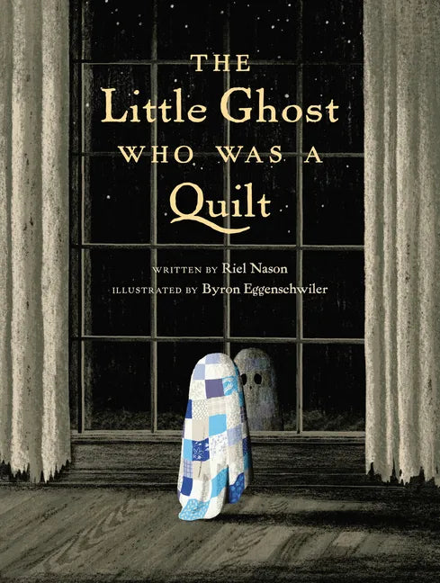The Little Ghost Who Was a Quilt - Hardcover