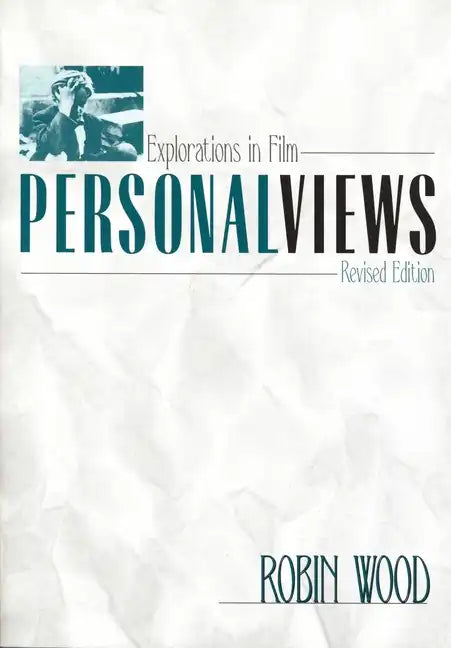 Personal Views: Explorations in Film (Revised) - Paperback