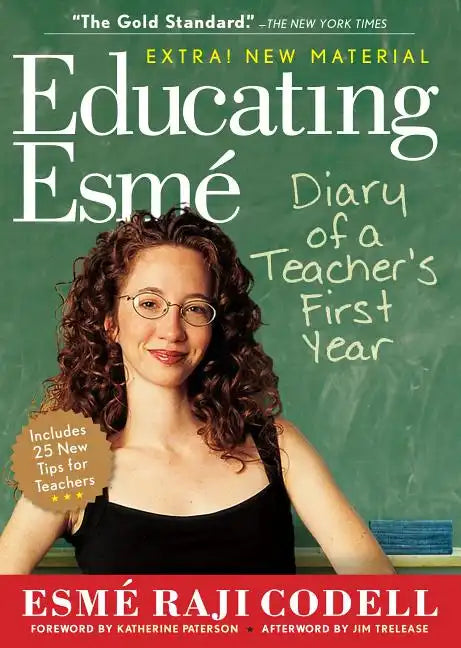 Educating Esmé: Diary of a Teacher's First Year - Paperback