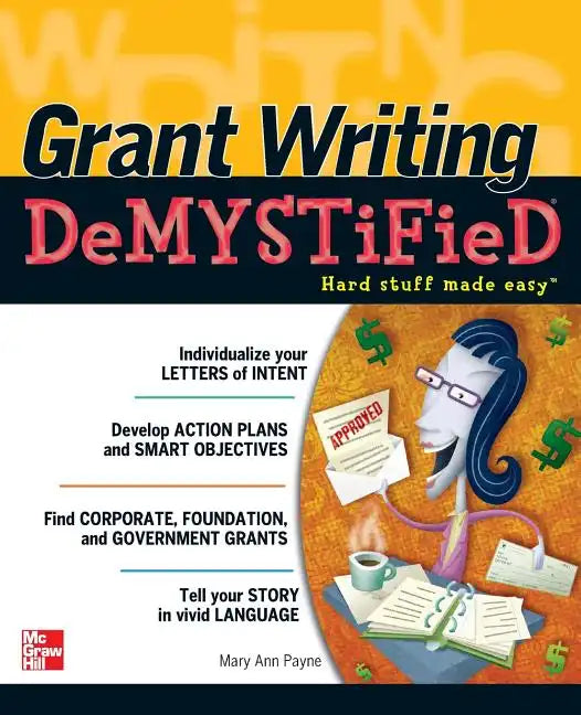 Grant Writing DeMYSTiFieD - Paperback