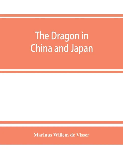 The dragon in China and Japan - Paperback