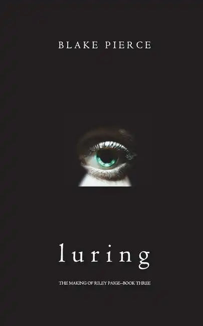 Luring (The Making of Riley Paige-Book 3) - Paperback
