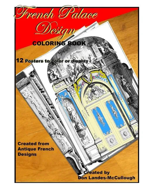 French Palace Design Coloring book: 12 Posters to Color or to Display - Paperback
