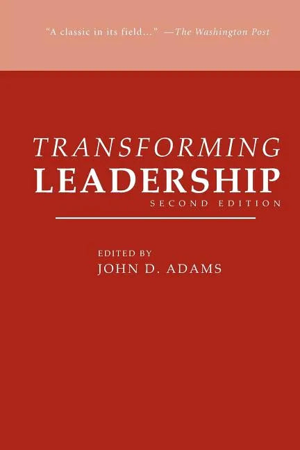 Transforming Leadership, Second Edition - Paperback