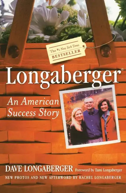 Longaberger: An American Success Story - Paperback