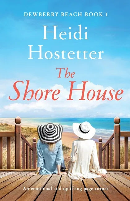 The Shore House: An emotional and uplifting page-turner - Paperback